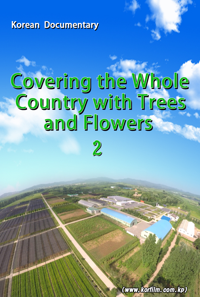 Covering the Whole Country with Trees and Flowers(2)